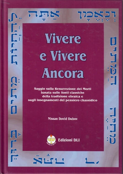 Vivere e vivere ancora
